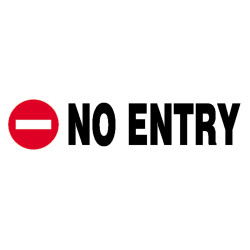 Next επιγραφή pp "No entry" 7x22εκ.